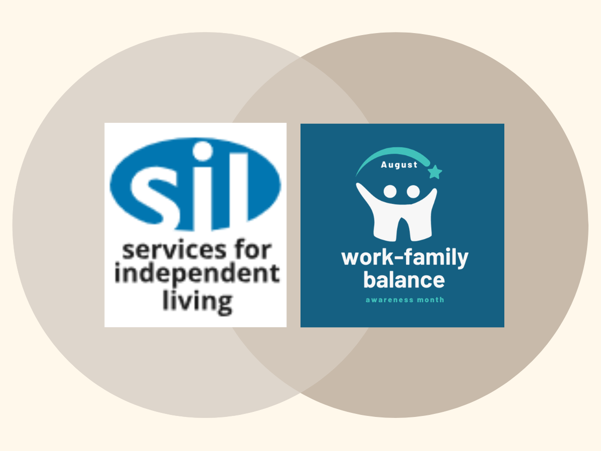 Work-Family Balance Awareness at Services for Independent Living