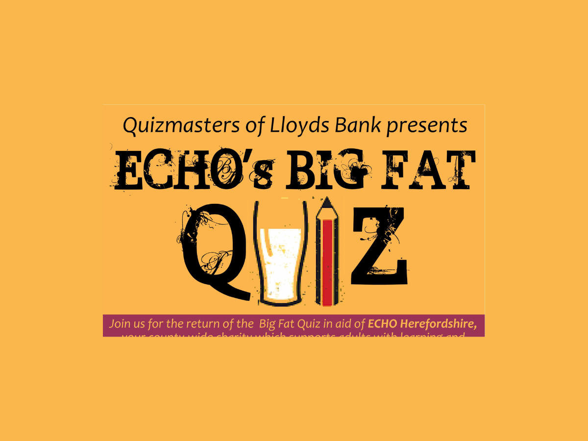 ECHO Herefordshire's Big Fat Quiz