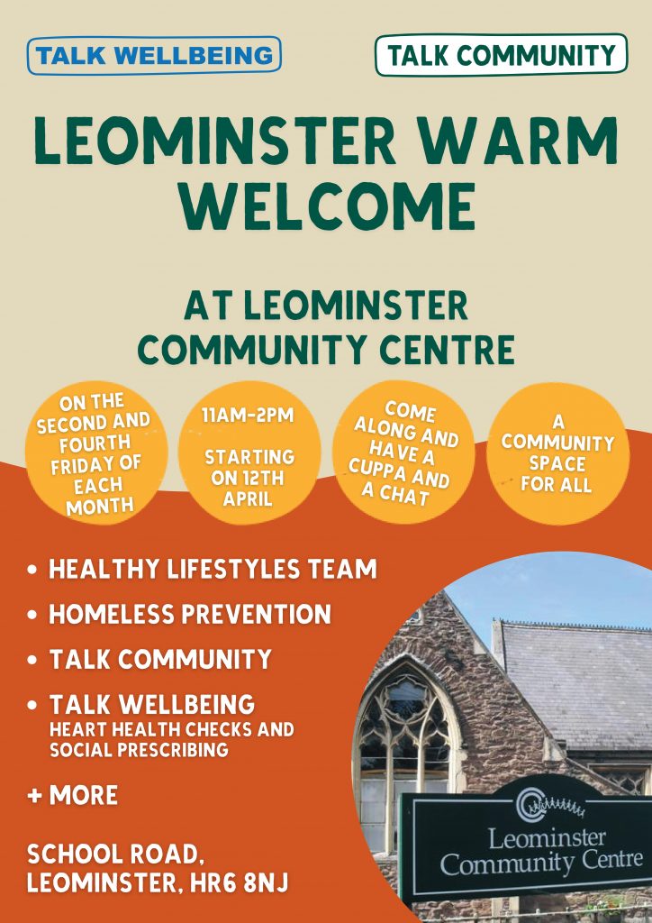 colourful graphic poster about Leominster Warm welcome held on the 2nd and 4th Friday each month