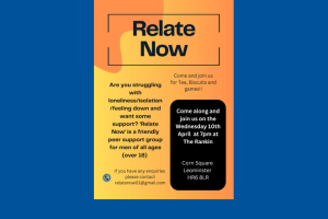 poster about Relate Now a support group for men