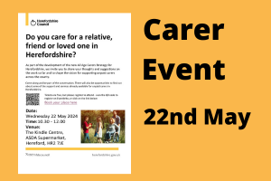 poster advertising an all age carer event in Hereford on 22nd May 2024